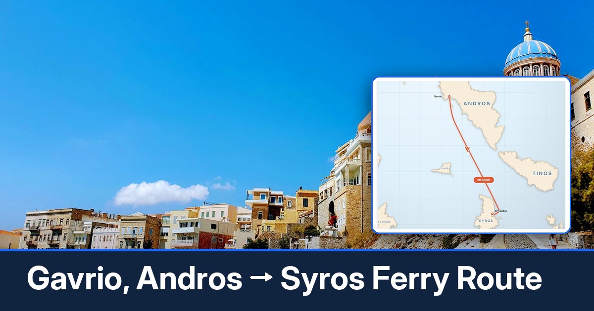 Gavrio, Andros to Syros ferry route summary