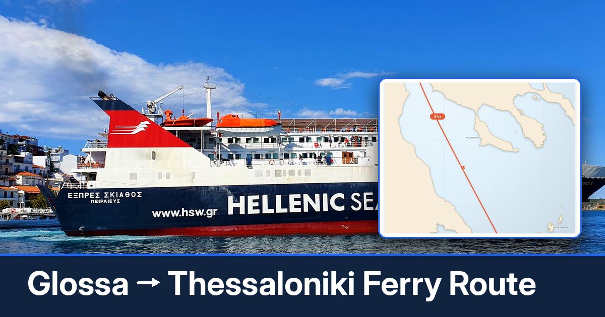 Glossa to Thessaloniki ferry route summary