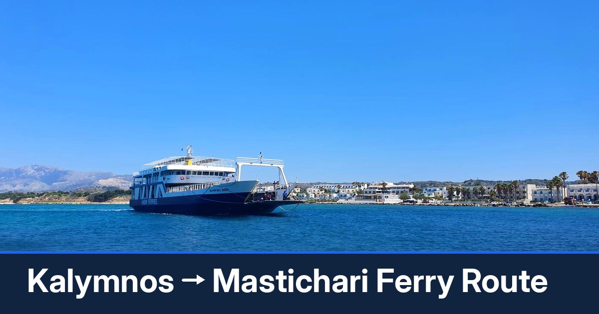Kalymnos to Mastichari ferry route summary