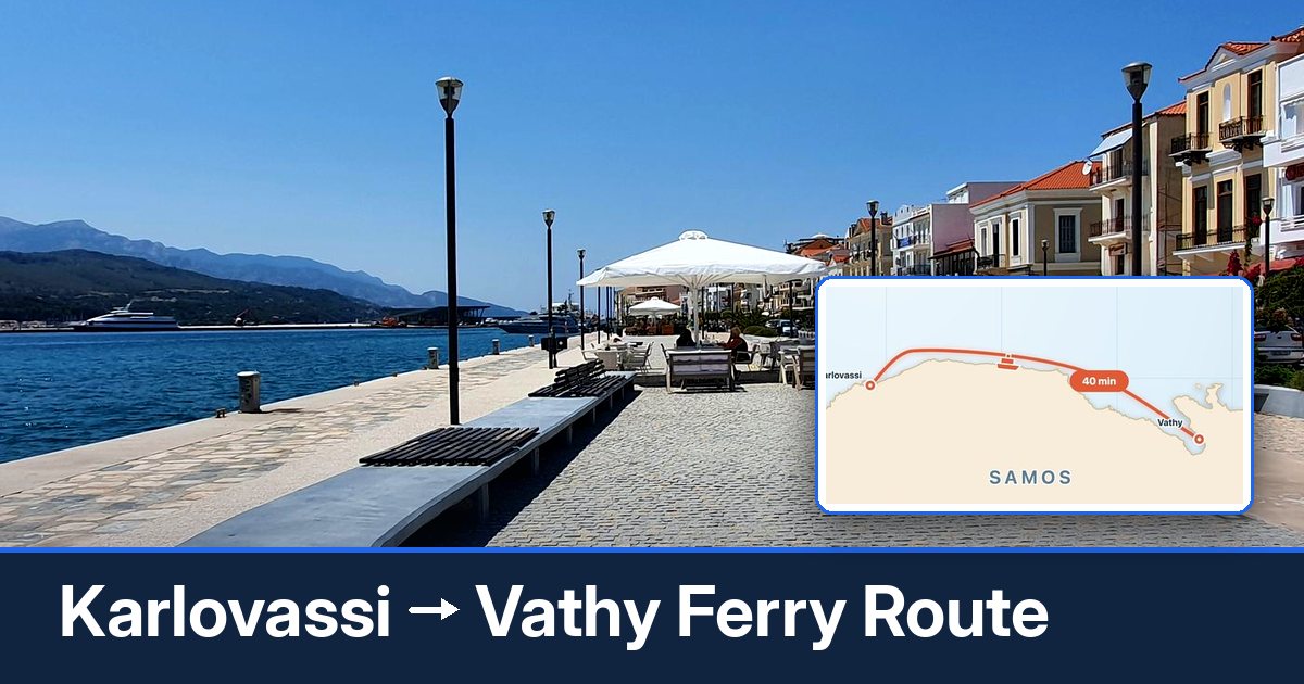 Karlovassi to Vathy ferry route summary
