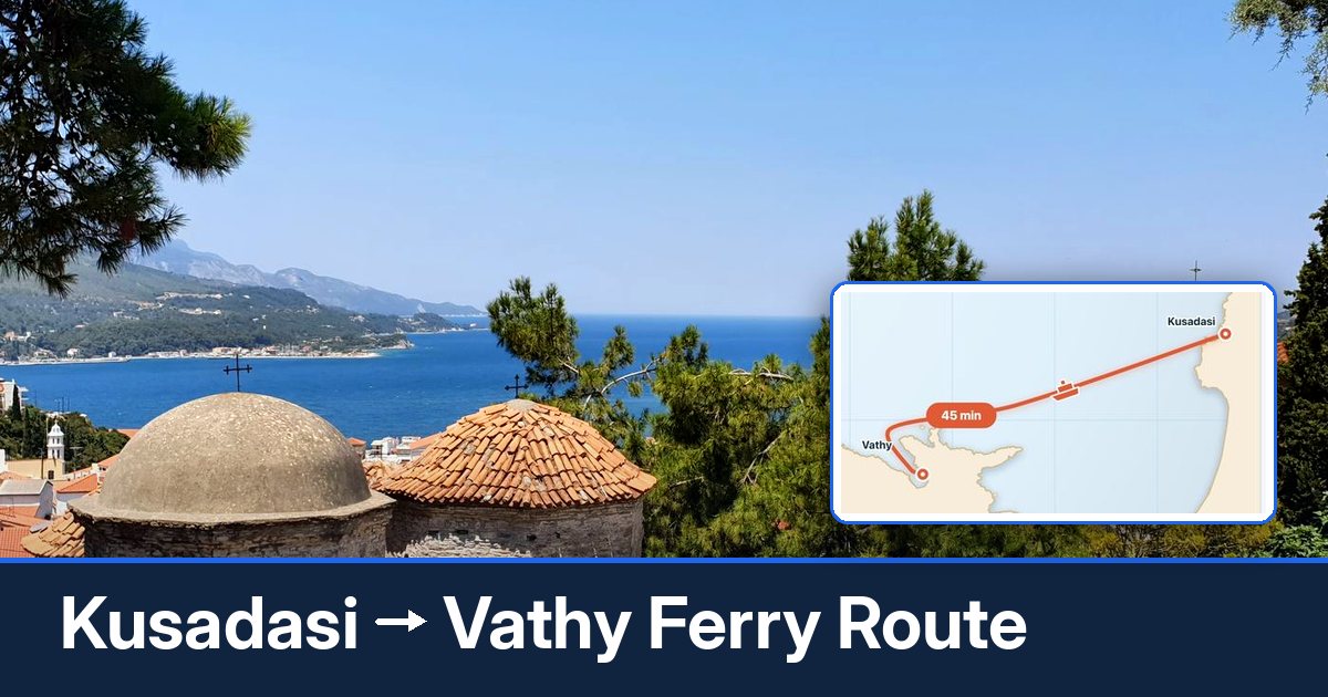 Kusadasi to Vathy ferry route summary
