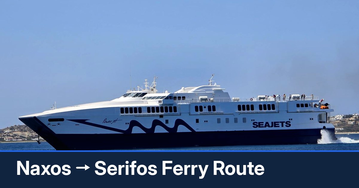 Naxos to Serifos ferry route summary