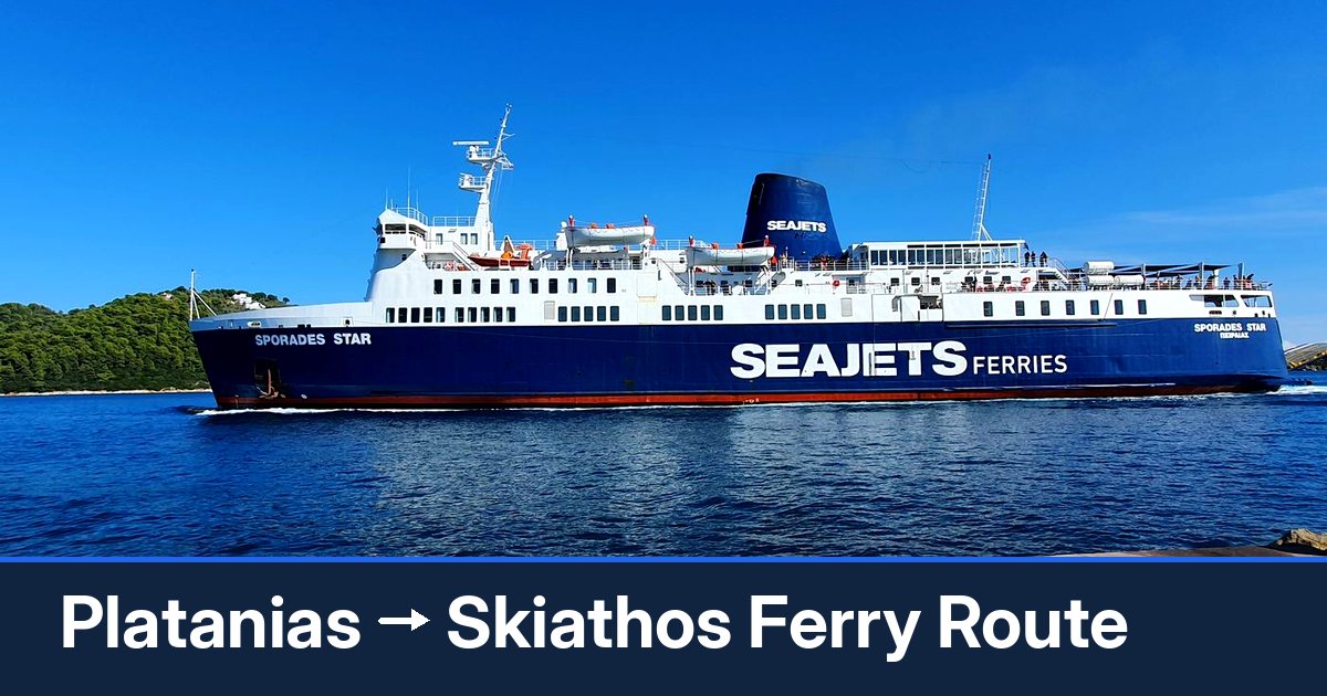 Platanias to Skiathos ferry route summary