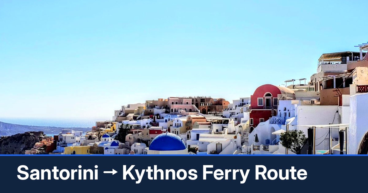 Santorini to Kythnos ferry route summary