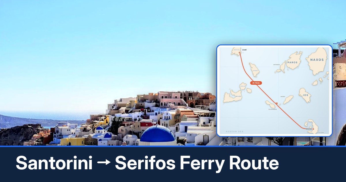 Santorini to Serifos ferry route summary