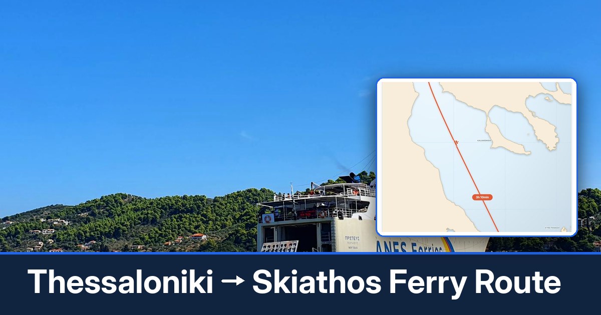 Thessaloniki to Skiathos ferry route summary