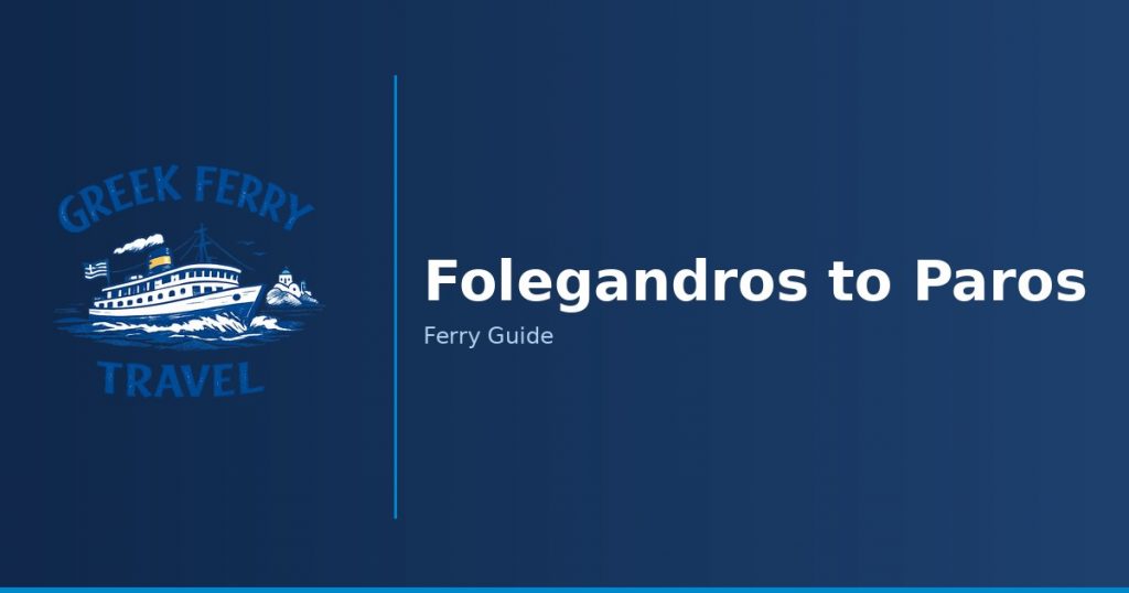 Folegandros to Paros ferry route