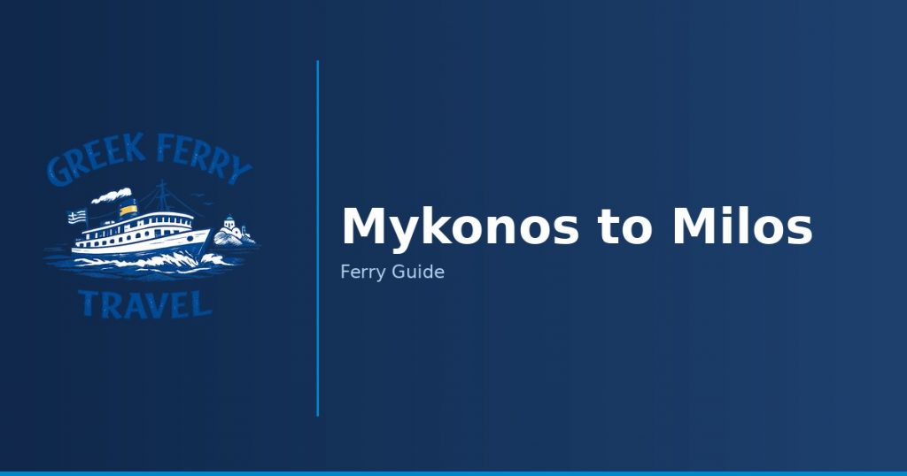 Mykonos to Milos ferry route
