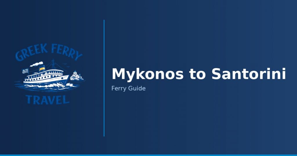 Mykonos to Santorini ferry route