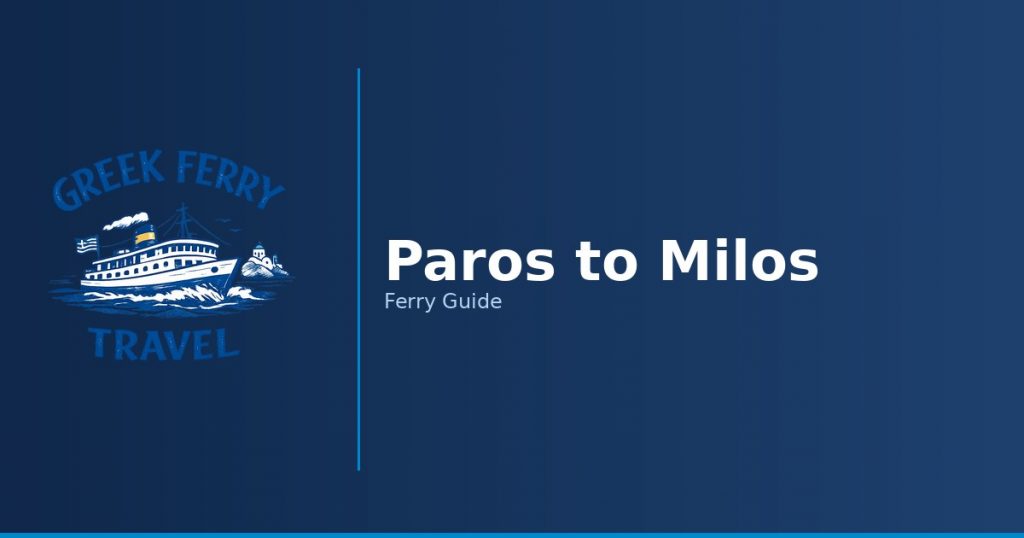Paros to Milos ferry route