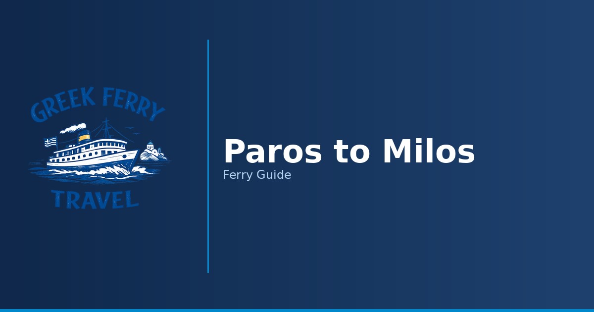 Paros to Milos ferry route