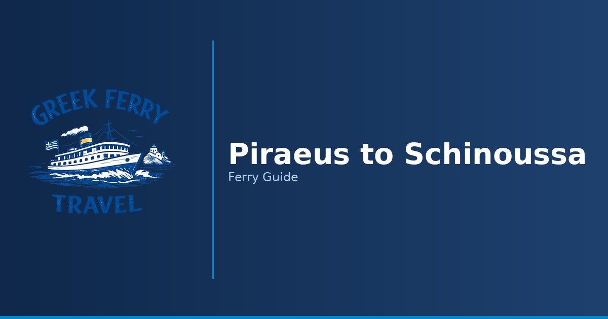 Piraeus to Schinoussa ferry route