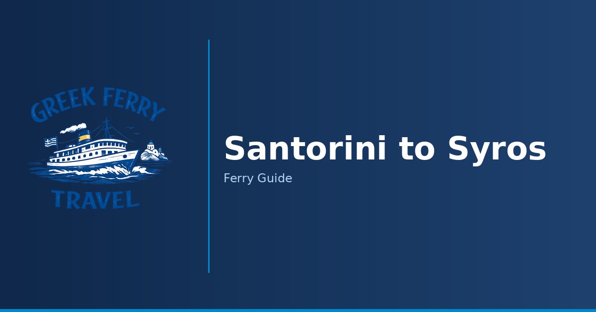 Santorini to Syros ferry route